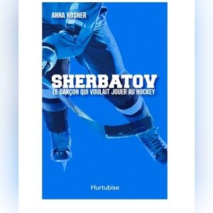 Sherbatov Hockey Book by Anna Rosner French
